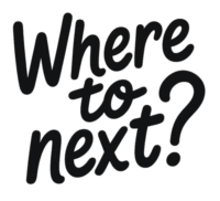 Where to Next